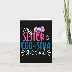 Mijn zus is Egg-stra Special Fun Pasen Kaart