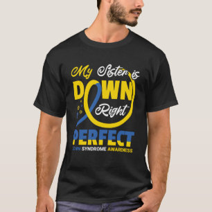 Mijn zus is helemaal perfect, Downsyndroom bewustz T-shirt