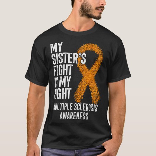 Mijn zus vecht tegen multiple sclerose A T-shirt (Voorkant)