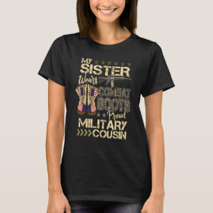 Mijn zuster draagt vliegenlaarzen voor militaire k t-shirt