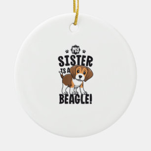 Mijn zuster is een beagle Shirt Kinder beagle Shir Keramisch Ornament