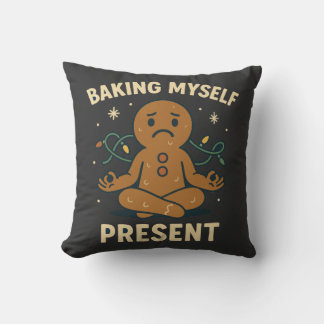 Mijzelf present bakken | Grappige Mindful Kerst Kussen