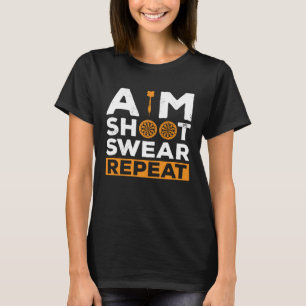 Mik Schiet Zweer Herhaal Dart Speler Darting Dartb T-shirt