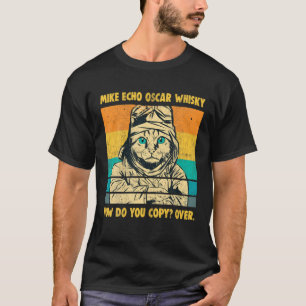 Mike Echo Oscar Whisky Flying Cat Pilot MEOW Cat O T-shirt