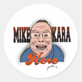 Mike Kara hier Sticker