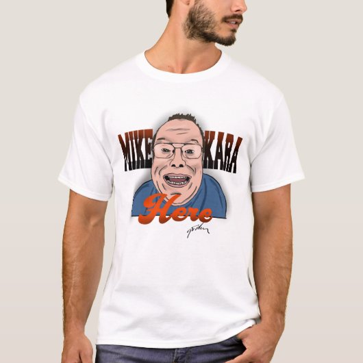 Mike Kara hier T-shirt (Voorkant)