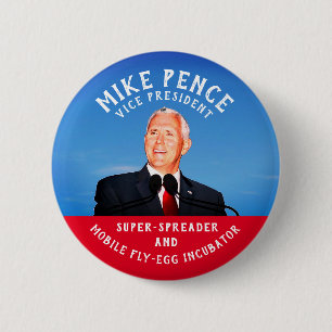 Mike Pence Fly-Egg Incubator Ronde Button 5,7 Cm