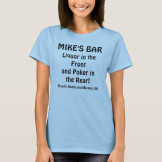 MIKE'S BAR, Liquor in de Frontand Poker in de.. T-shirt