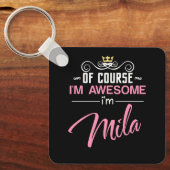 Mila Natuurlijk ben ik Geweldige naam Sleutelhanger (Voorkant)