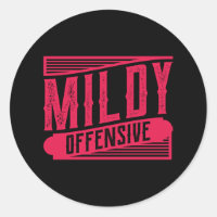 MILDY OFFENSIVE Funny Gezegde Construction