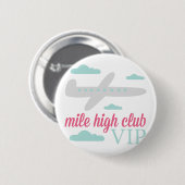 Mile High Club Ronde Button 5,7 Cm (Voorkant /achterkant)