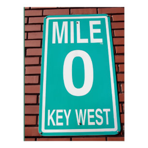 Mile Marker Zero Sign Key West Florida Perfect Poster