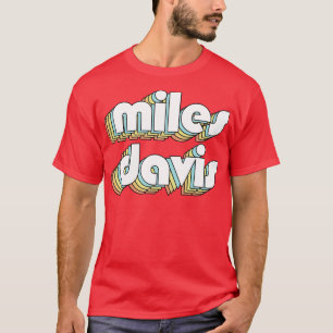 Miles Davis Retro Typografie Vervaagd Stijl T-shirt