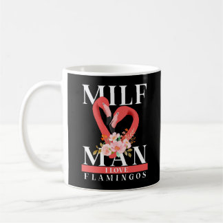 Milf Man I Love Flamingos mok