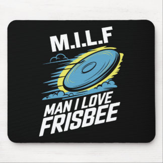 Milf Man I Love Frisbee Ultimate Frisbee Disc Golf Muismat