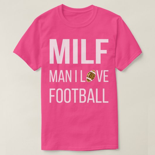 MILF Man I Love III T-shirt (Design voorkant)