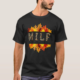 Milf Man Ik Hou Van Herfst  Herfstbladeren Herfsts T-shirt