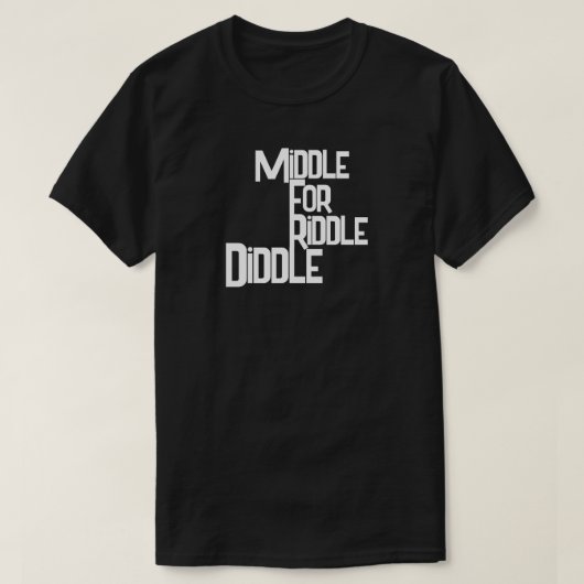Milieu Pour Riddle Diddle T-shirt (Design devant)