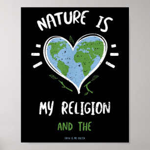 Milieubescherming_ De natuur is mijn religie... Poster