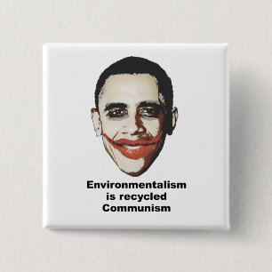Milieuvriendelijkheid is gerecycleerd communisme vierkante button 5,1 cm