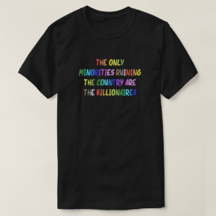 Miljardairs ruïneren het land Tshirt