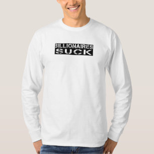 Miljardairs zuigen t-shirt