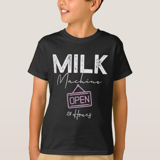 Milk Machine Open 24 Hours Funny Breastfeeding New T-shirt (Voorkant)