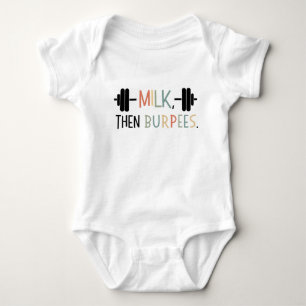 Milk Then Burpees, Grappig Baby cadeau, Gym Lover Romper