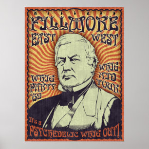 Millard Fillmore - Whig Out! Poster