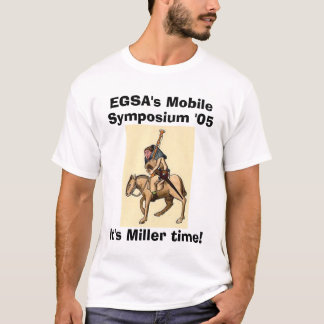 miller, EGSA's Mobile, Symposium '05, het is Mill. T-shirt