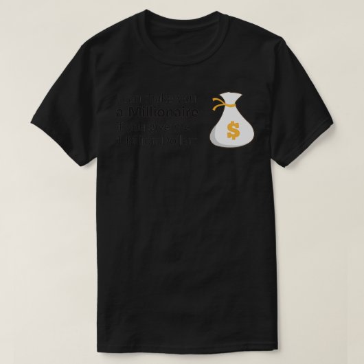 Millionaire Humor T-shirt (Design voorkant)