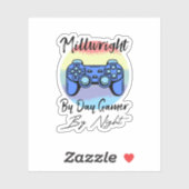 Millwright By Day Gamer By Night Sticker (Vel)