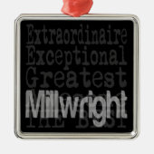 Millwright Extraordinaire Metal Ornament (Voorkant)