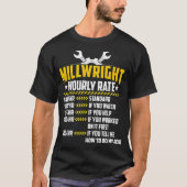 Millwright Hourly rate Funny Machinist Machine Rep T-shirt (Voorkant)