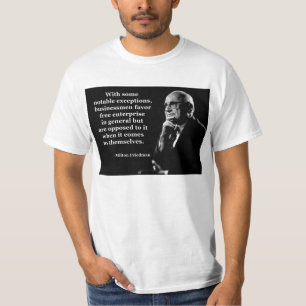 Milton Friedman Crony Capitalism T-shirt