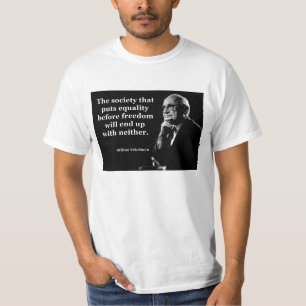 Milton Friedman Equality Quote T-shirt