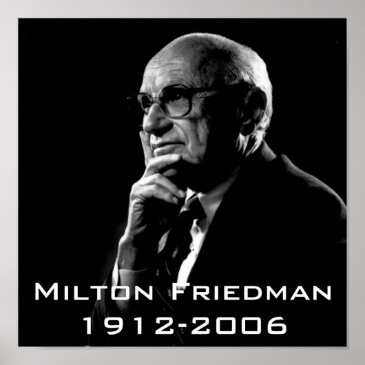 Milton.Friedman, Milton Friedman 1912-2006 Poster (Voorkant)