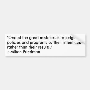 Milton Friedman over overheidsprogramma's Bumpersticker