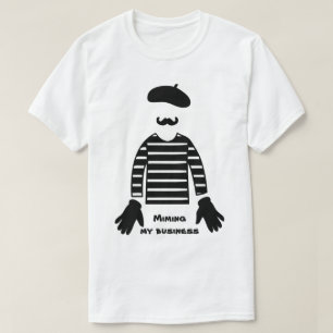 Mime Pantomime die Mijn Zaken opeisen T-shirt