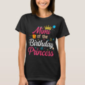 Mimi van de Birthday Prinses Cute Mama T-shirt (Voorkant)