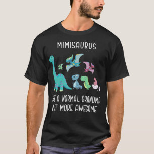 Mimisaurus als een normale grootmoeder, maar merk t-shirt