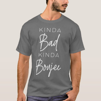 Min of meer Slecht Min of meer Boujee Sassy vriend T-shirt