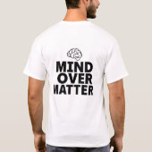Mind over Matter Bold T-shirt (Achterkant)