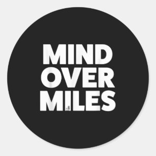 Mind Over Miles - Motivatie, grappig hardlopen Ronde Sticker