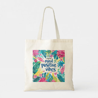 "Mind Positive Vibes" "Goede dingen komen eraan" Tote Bag