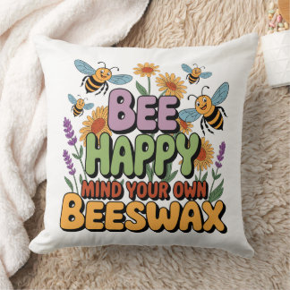 Mind Your Own Beeswax Kussen