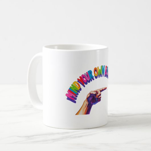 Mind Your Own Business Mug  (Devant gauche)