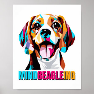 Mindbeagleing Beagle Dog Poster