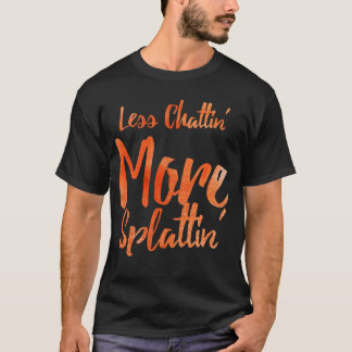 Minder Babbelen Meer Spatten met Oranje Lettershir T-shirt