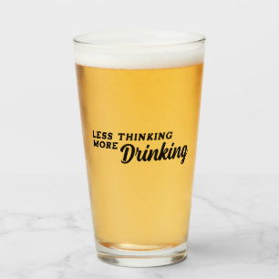 Minder denken meer Drink Glas